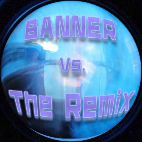 Banner VS. The Remix ft. DJ Fruit Salad | Boomplay Music