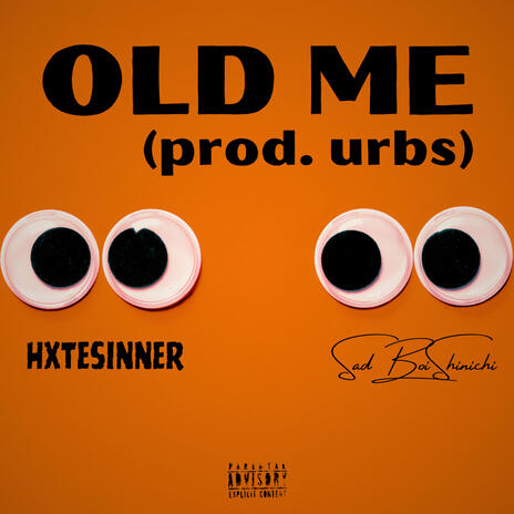 Old Me ft. HXTESINNER | Boomplay Music