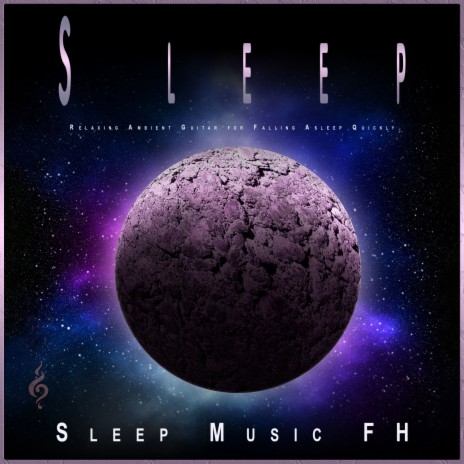 Deep Sleep Guitar Music ft. Sleep Music FH & Hypnotic Sleep Ensemble