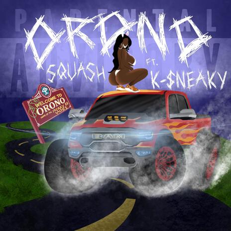 Orono ft. K-$neaky | Boomplay Music