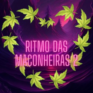 RITMO DAS MACONHEIRAS 2 - BUMBUM NO CHÃO