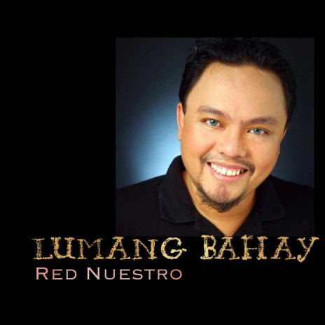 LUMANG BAHAY ft. Red Nuestro | Boomplay Music