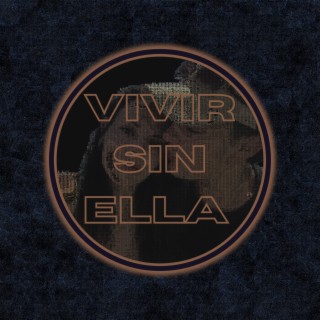 Vivir Sin Ella