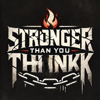 Stronger Than You Think