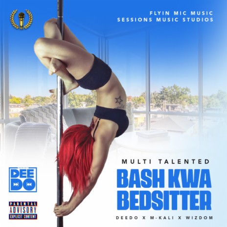 Bash Kwa Bedsitter ft. M-kali | Boomplay Music