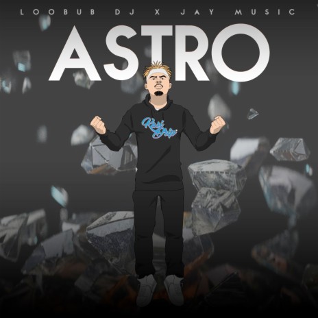 Astro ft. Jay Music | Boomplay Music