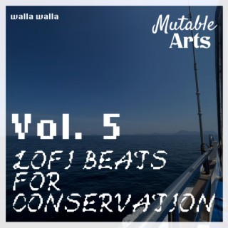 Lofi Beats for Conservation, Vol. 5