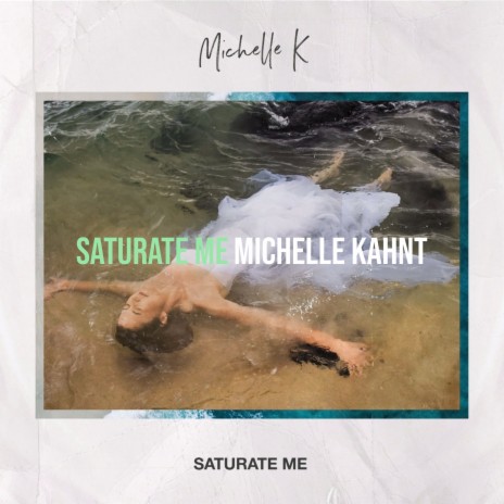 Saturate Me | Boomplay Music