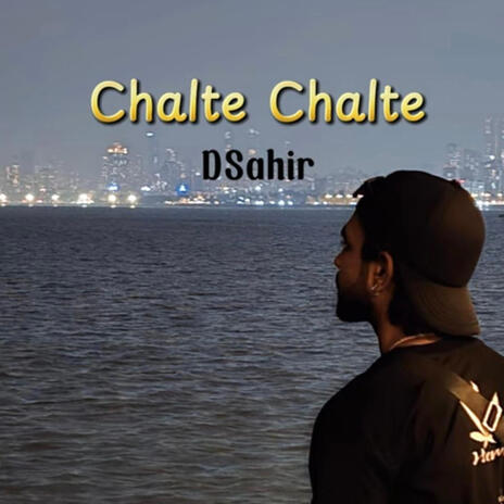 Chalte Chalte | Boomplay Music