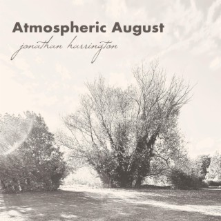 Atmospheric August