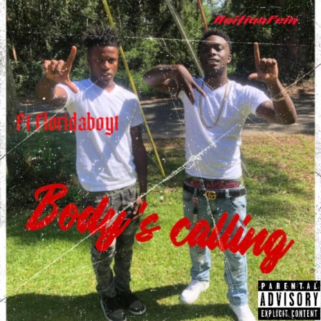 Body's calling ft. Floridaboyt | Boomplay Music