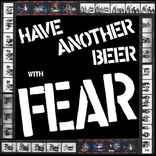 Have Another Beer With FEAR (2021 Remaster (Deluxe Expanded Edition)