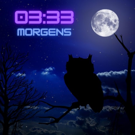 03:33 morgens | Boomplay Music