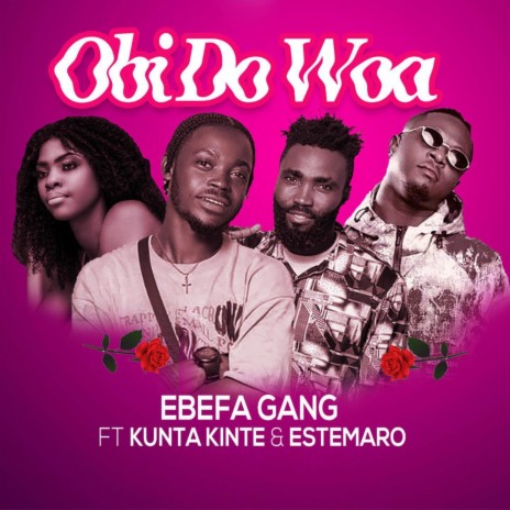 Obi Do Woa ft. Künta Kinté & Estemaro | Boomplay Music