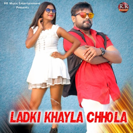 Ladki Khayla Chhola | Boomplay Music