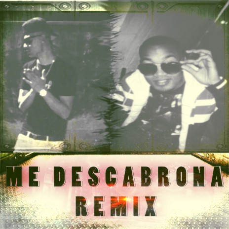 Me Descabrona ft. Vpr | Boomplay Music
