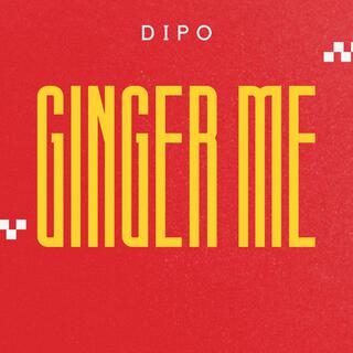 Ginger Me lyrics | Boomplay Music