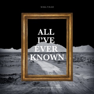 All I've Ever Known (Radio Edit)