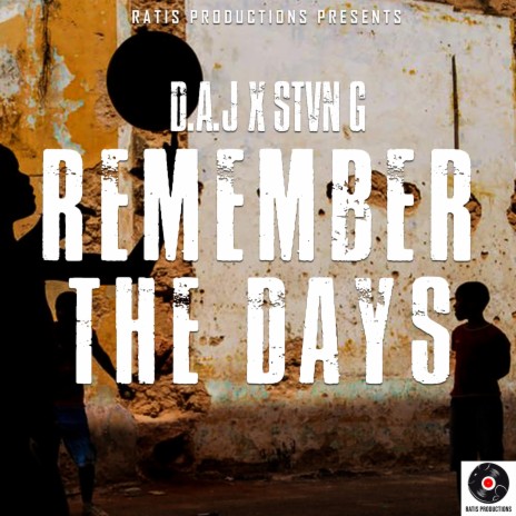 Remember the Days ft. Hycanic | Boomplay Music