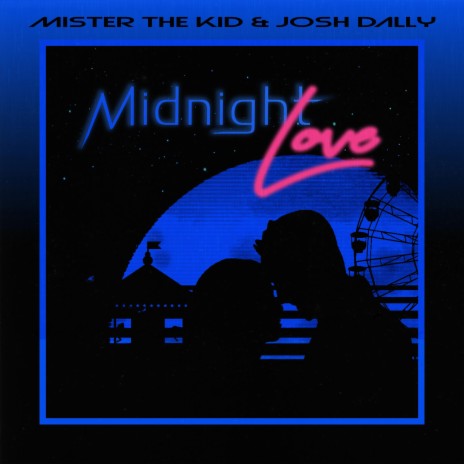 Midnight Love ft. Josh Dally