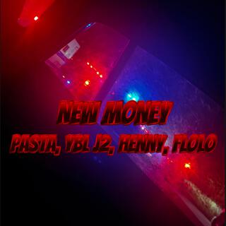 New Money ft. YBL J2, Henny & Flolo lyrics | Boomplay Music