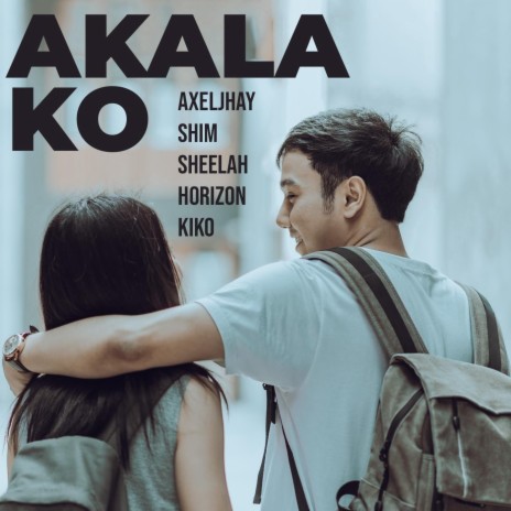 Akala Ko (feat. Sheelah) | Boomplay Music