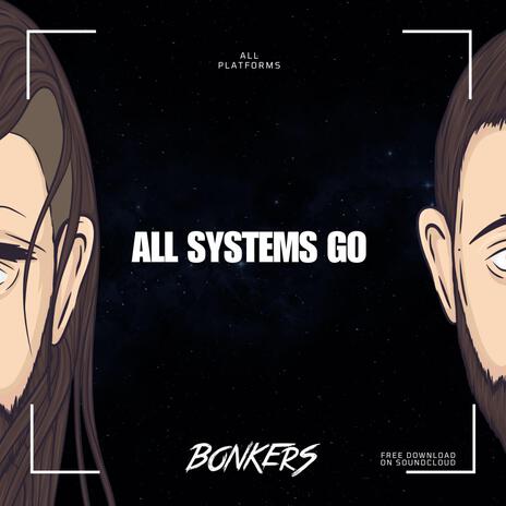 ALL SYSTEMS GO | Boomplay Music