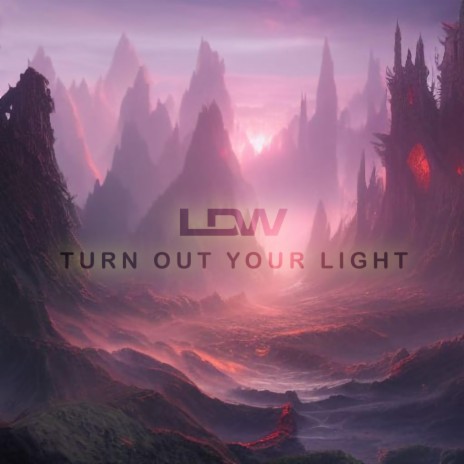 Turn Out Your Light | Boomplay Music
