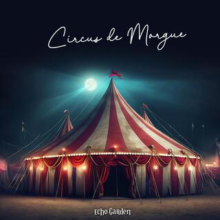 Circus de Morgue