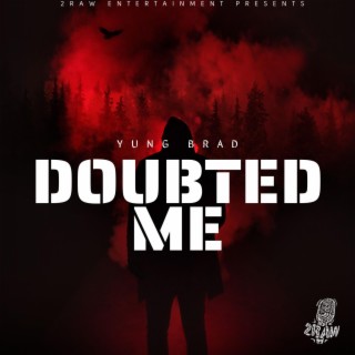 Doubted Me lyrics | Boomplay Music