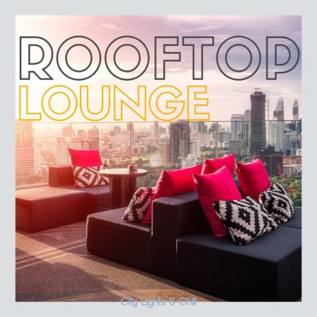 Rooftop Velvet Vibes | Boomplay Music