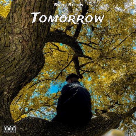 Tomorrow | Boomplay Music