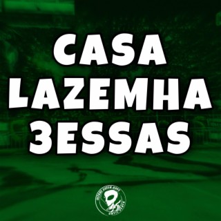 Casa Lazemha 3essas