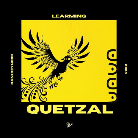 Quetzal (Remix) ft. Learming | Boomplay Music