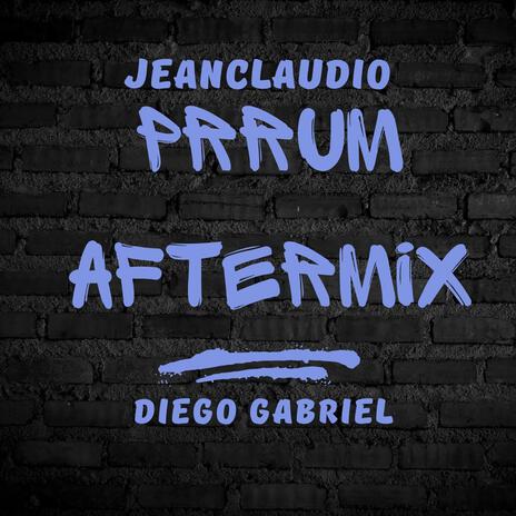 PRRUM Aftermix ft. Jeanclaudiomusic | Boomplay Music