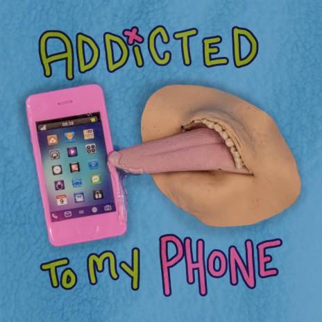 Addicted To My Phone | Boomplay Music