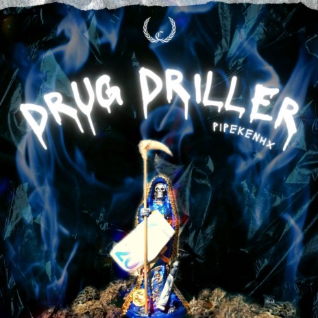 Drugdriller ft. Pipekenhx | Boomplay Music