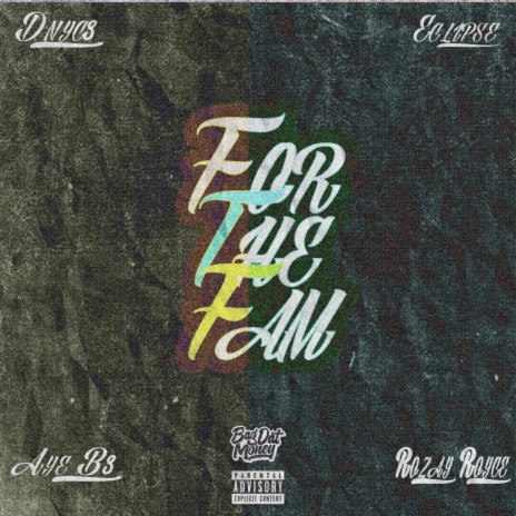 For The Fam ft. Aye B3, Eclip$e & Rozay Royce | Boomplay Music