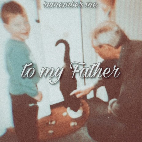 To My Father (Instrumental) | Boomplay Music