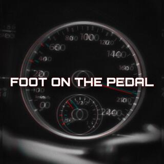 Foot on the Pedal