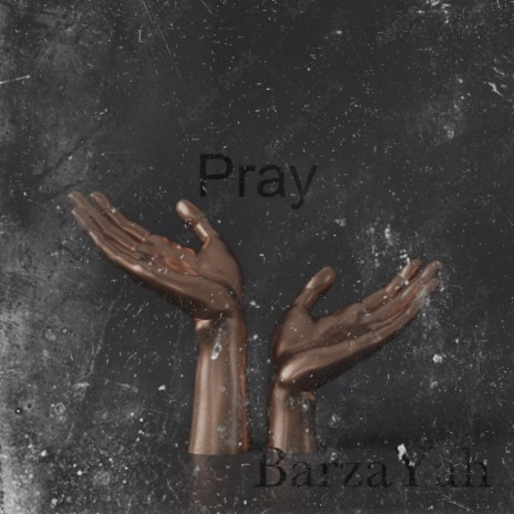 Pray | Boomplay Music