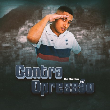 Contra Opressão | Boomplay Music