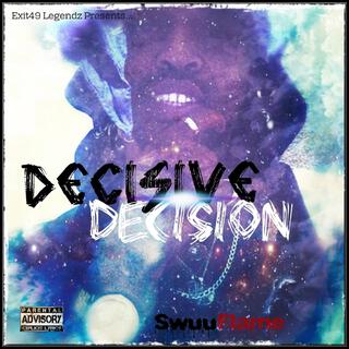 Decisive Decision