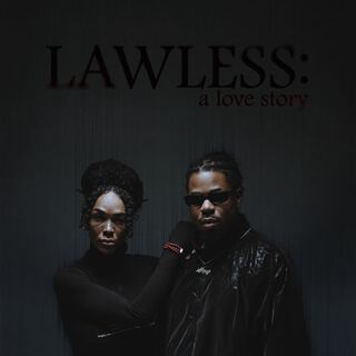 LAWLESS: A Love Story