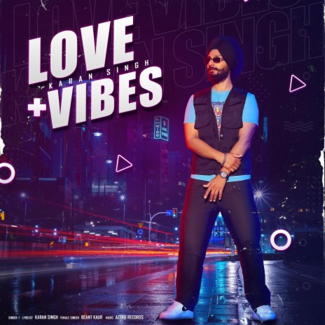 Love Vibes ft. Beant Kaur | Boomplay Music