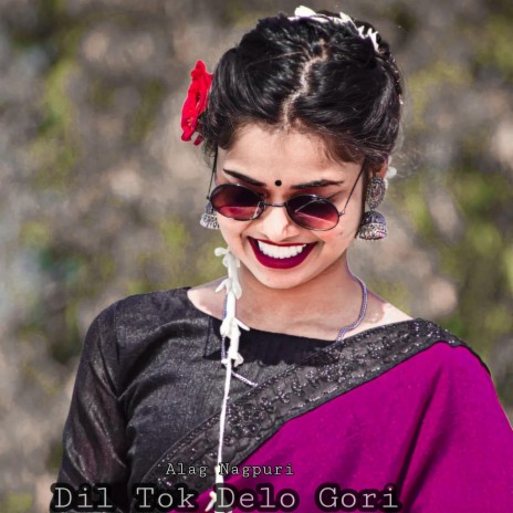 Dil Toke Delo Gori | Boomplay Music