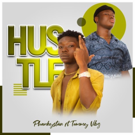 Hustle (feat. Tommy vybz) | Boomplay Music