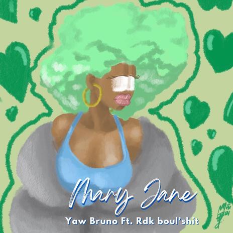 Mary Jane ft. Rdk Boul'Shit | Boomplay Music