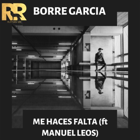 Me haces falta ft. Manuel Leos | Boomplay Music