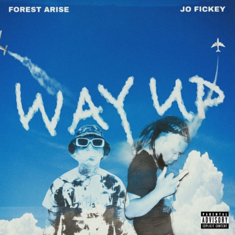 Way Up ft. Jo Fickey